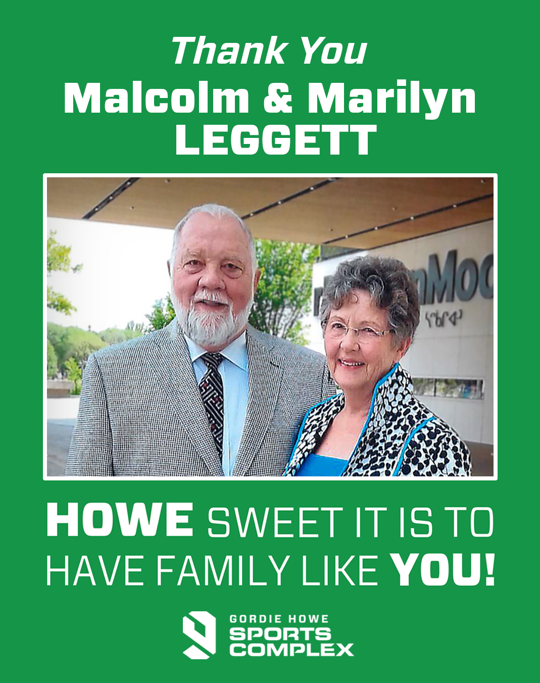 Thank you Malcolm and Marilyn Leggett